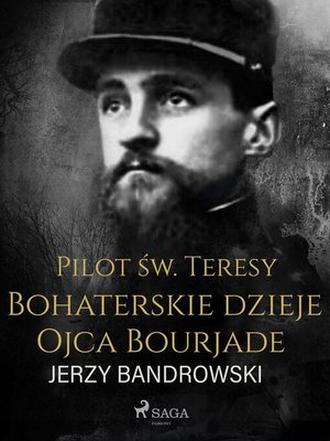 cover image of Pilot św. Teresy. Bohaterskie dzieje Ojca Bourjade